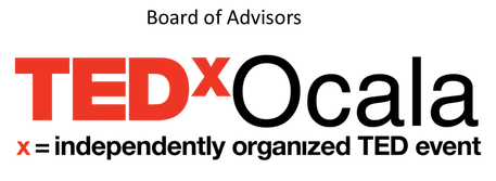 Board of Advisors TEDX OCALA Board of Advisors TEDX OCALA x= independently organized TED event